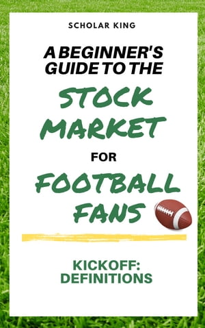 A Beginner’s Guide to the Stock Market for Football Fans
