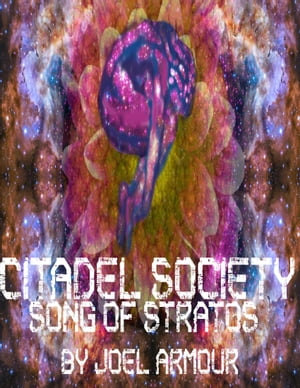 ŷKoboŻҽҥȥ㤨Citadel Society: Song of StratosŻҽҡ[ Joel Armour ]פβǤʤ387ߤˤʤޤ