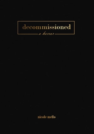 ŷKoboŻҽҥȥ㤨decommissioned a horrorŻҽҡ[ Nicole Mello ]פβǤʤ1,301ߤˤʤޤ