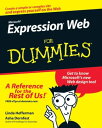 Microsoft Expression Web For Dummies【電子書籍】 Linda Hefferman