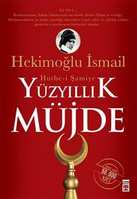 Y?zy?ll?k M?jde: Hutbe-i ?amiye【電子書籍】[ Hekimo?lu ?smail ]