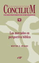 Los mercados en perspectiva b?blica. Concilium 357 (2014) Concilium 357/ Art?culo 1 EPUB