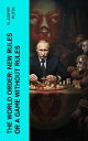 The World Order: New Rules or a Game without Rules Putin talks to Valdai Club in Sochi【電子書籍】 Vladimir Putin