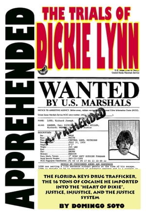 Apprehended: The Trials of Dickie Lynn