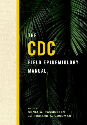 The CDC Field Epidemiology ManualŻҽҡ