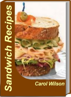 Amazing Sandwich Recipes