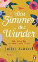 Das Zimmer der Wunder Roman ? Die Buchvorlage zum Film - ab dem 16.5. im KinoydqЁz[ Julien Sandrel ]