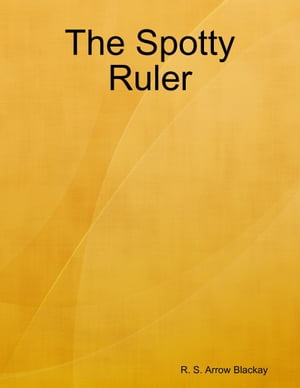 The Spotty Ruler