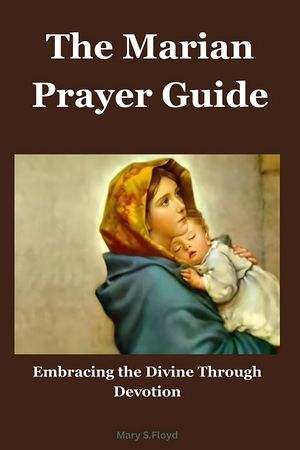 The Marian Prayer Guide