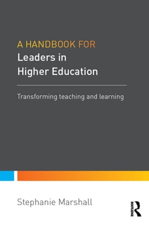 A Handbook for Leaders in Higher Education