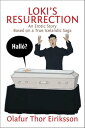 Loki's Resurrection An Erotic Story Based on a True Icelandic Saga