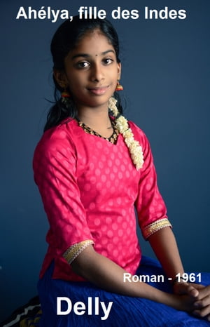 Ahélya, fille des Indes