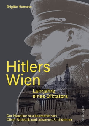 Hitlers Wien Lehrjahre eines DiktatorsŻҽҡ[ Brigitte Hamann ]