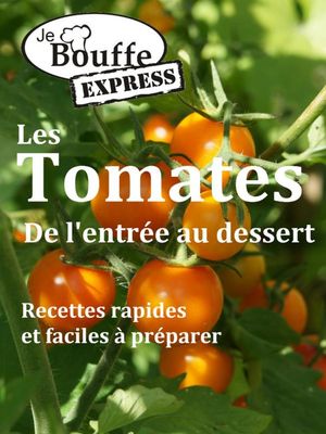 JeBouffe-Express Les Tomates de l'entr?e au dess