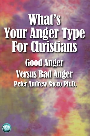 What's Your Anger Type for Christians