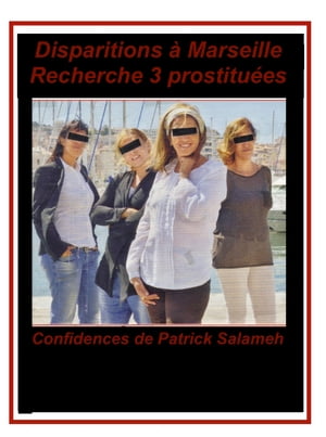 Disparitions à Marseille - Recherche 3 prostituées - N°12
