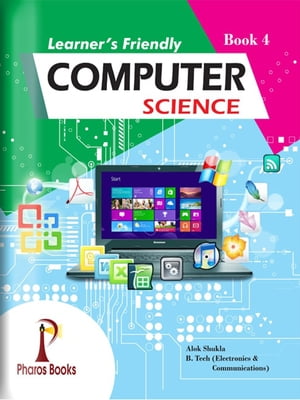 Learner's Friendly Computer Science 4