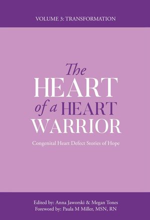 The Heart of a Heart Warrior Volume Three
