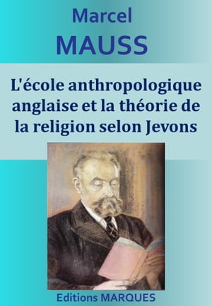 ŷKoboŻҽҥȥ㤨L'?cole anthropologique anglaise et la th?orie de la religion selon JevonsŻҽҡ[ Marcel Mauss ]פβǤʤ133ߤˤʤޤ