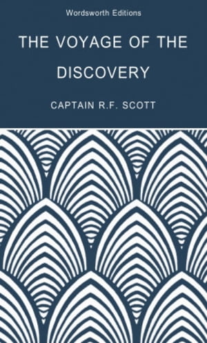 The Voyage of the DiscoveryŻҽҡ[ Robert Falcon Scott ]