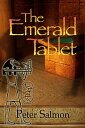 The Emerald Tablet【電子書籍】 Peter Salmon