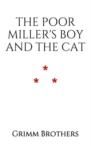 The Poor Miller's Boy and the Cat