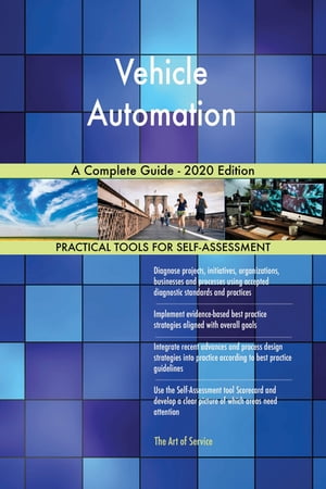 Vehicle Automation A Complete Guide - 2020 EditionŻҽҡ[ Gerardus Blokdyk ]