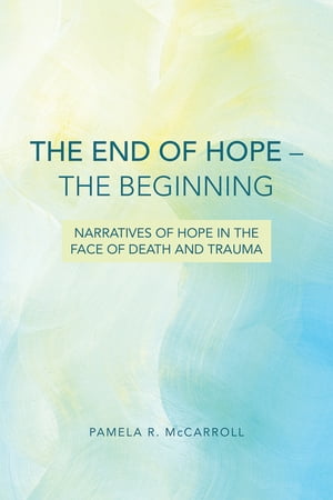 The End of Hope--The Beginning