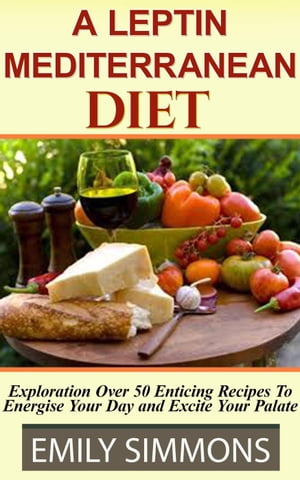 Leptin Mediterranean Diet