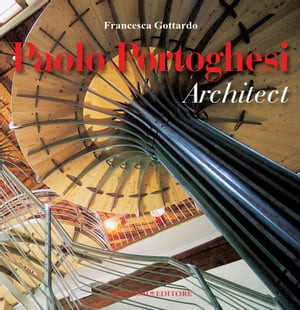 Paolo Portoghesi Architect【電子書籍】[ AA. VV. ]