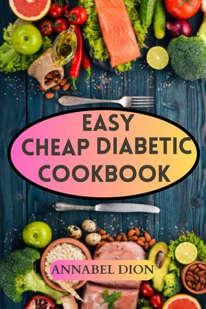 Easy Cheap Diabetic Cookbook