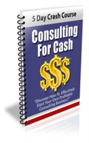 How To Consulting For Cash