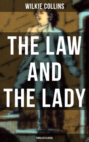 The Law and The Lady (Thriller Classic)