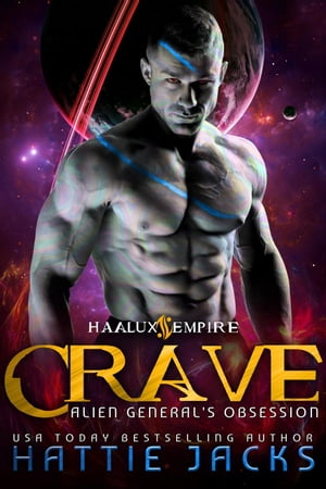 Crave: Alien General's Obsession Haalux Empire, 