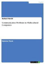 Communication Problems in Multicultural Companies【電子書籍】[ Herbert Reichl ]