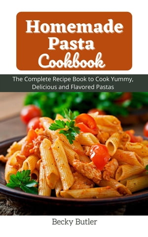 Homemade Pasta Cookbook