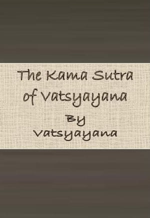 The Kama Sutra of Vatsyayana