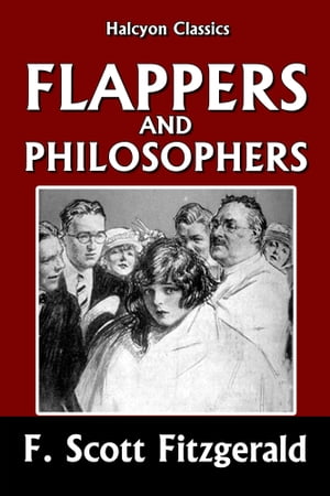 ŷKoboŻҽҥȥ㤨Flappers and Philosophers by F. Scott FitzgeraldŻҽҡ[ F. Scott Fitzgerald ]פβǤʤ89ߤˤʤޤ