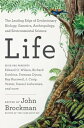 Life The Leading Edge of Evolutionary Biology, Genetics, Anthropology, and Environmental Science【電子書籍】 John Brockman