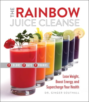 The Rainbow Juice Cleanse