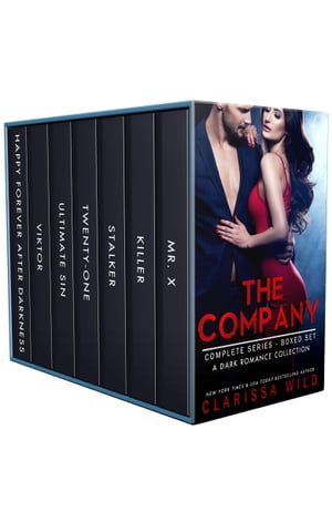 The Company - Complete Series Boxed Set A Dark Romance Collection【電子書籍】[ Clarissa Wild ]