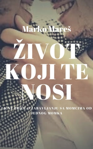 Život koji te nosi (Serbian, Croatian)