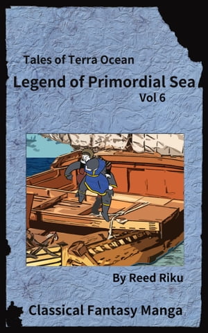 Legends of Primordial Sea Issue 6