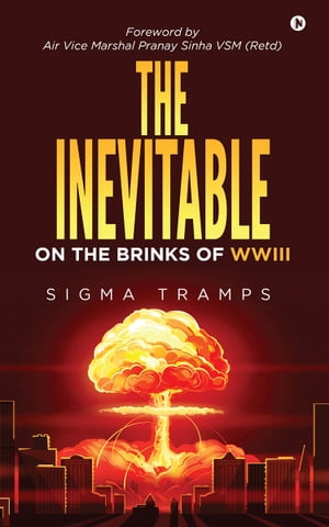 The Inevitable On the Brinks of WWIII【電子