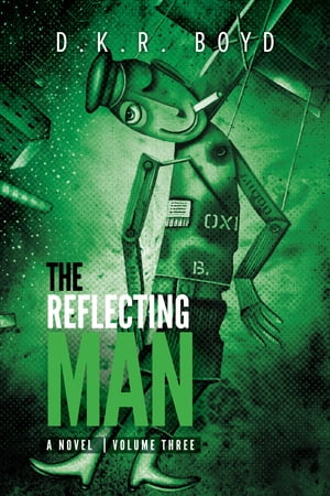 The Reflecting Man - Volume Three