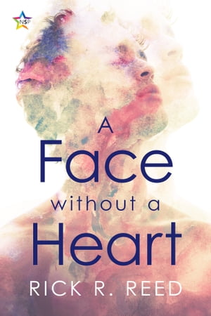 A Face without a HeartŻҽҡ[ Rick R. Reed ]