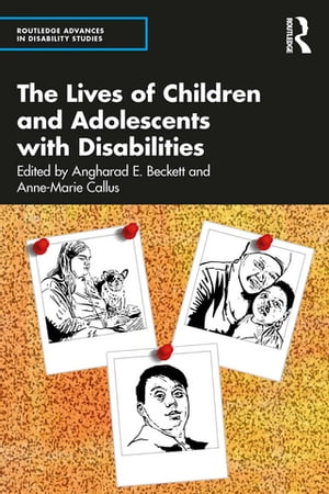 The Lives of Children and Adolescents with Disabilities【電子書籍】