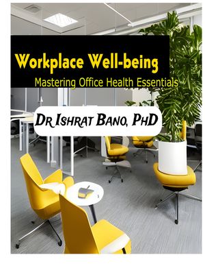 Workplace Wellbeing-Mastering Office Health Essentials