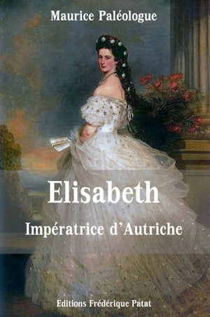 Elisabeth Impératrice d'Autriche