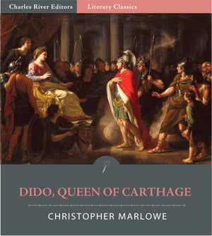 Dido, Queen of CarthageŻҽҡ[ Christopher Marlowe ]
